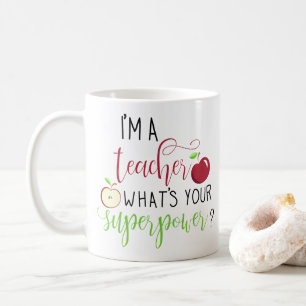 Ich bin Lehrerin. Was ist deine Supermachtlehrerin Kaffeetasse
