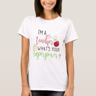 Ich bin Lehrerin. Was ist deine Supermachtlehrerin T-Shirt