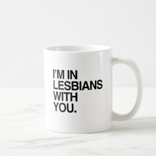 ICH BIN LESBEN MIT DIR -.png Tasse