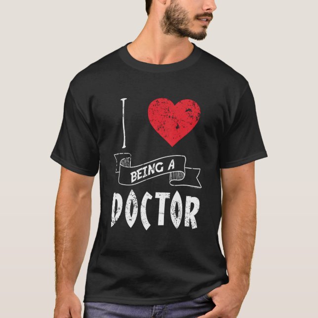 Ich bin Liebe Ärztin T-Shirt (Vorderseite)