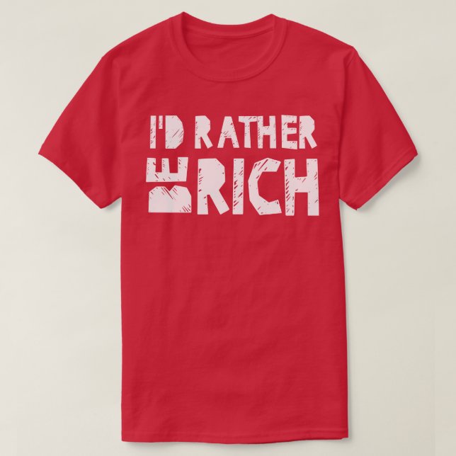 Ich bin lieber reich T-Shirt (Design vorne)