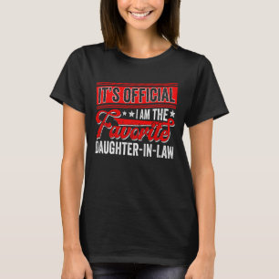 Ich bin Liebling Schwiegertochter Schwiegermutter T-Shirt