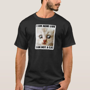 Ich bin live hier Ich bin kein Katzenanwalt Filter T-Shirt