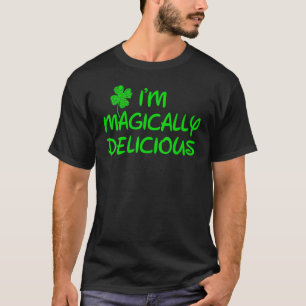 Ich bin magisch lecker St Patricks Day T-Shirt