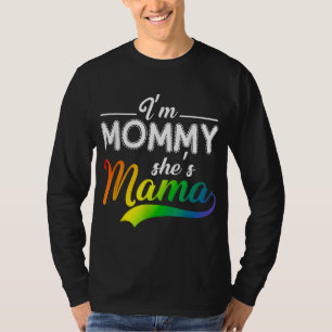 Ich bin Mama, sie ist Mama-Lesben-Mama T-Shirt