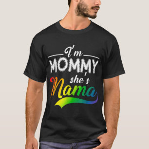 Ich bin Mama, sie ist Mama-Lesben-Mama T-Shirt