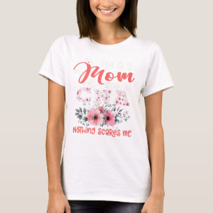 Ich bin Mama und CNA Nurse Nichts stört mich flor T-Shirt