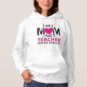 Ich bin Mama und Lehrerin Hoodie