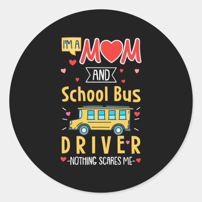 Ich bin Mama- und Schulbusfahrer Runder Aufkleber (Vorderseite)