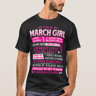 Ich bin März Girl März Geburtstag T-Shirt