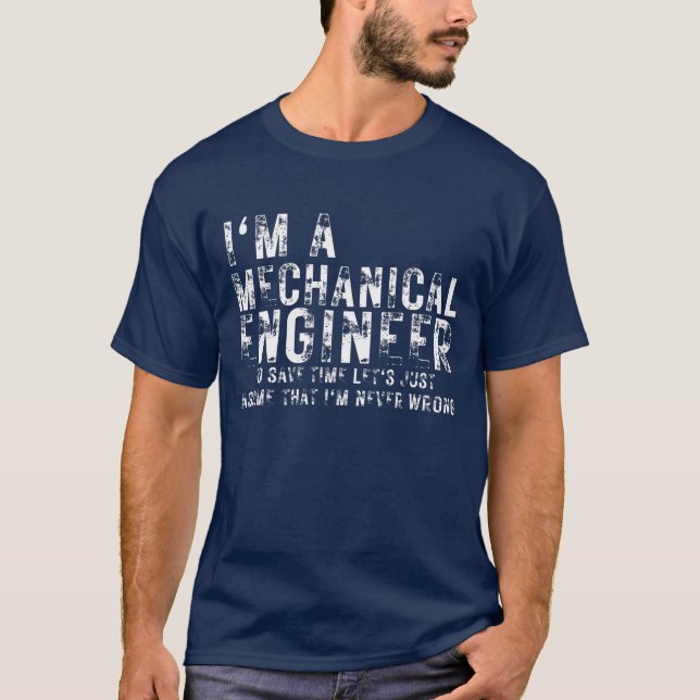 Ich bin Maschinenbauingenieur, um Zeit Retten T-Shirt (Vorderseite)