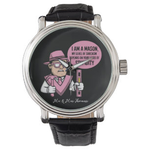 Ich bin Mason mein Niveau von Sarcasm abhängig Armbanduhr