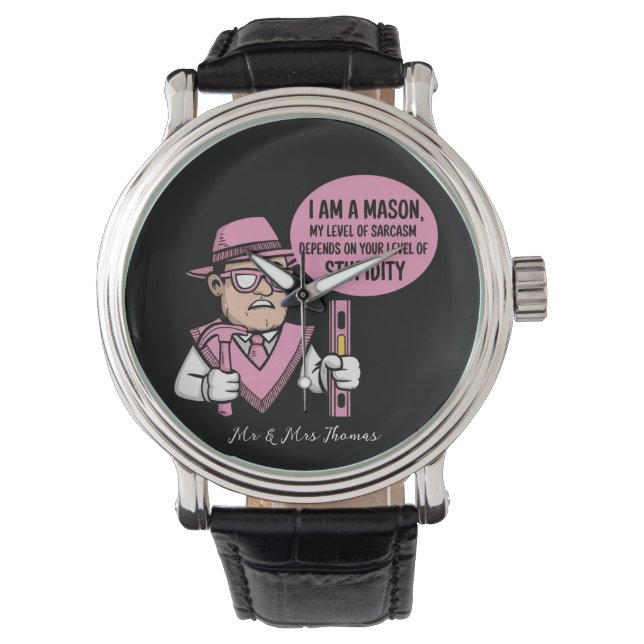 Ich bin Mason mein Niveau von Sarcasm abhängig Armbanduhr (Vorderseite)