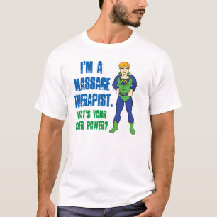 Ich bin Massagetherapeutin. Was ist dein Super-Pow T-Shirt