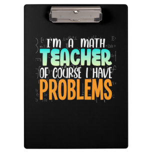 Ich bin Mathematiklehrer Klemmbrett