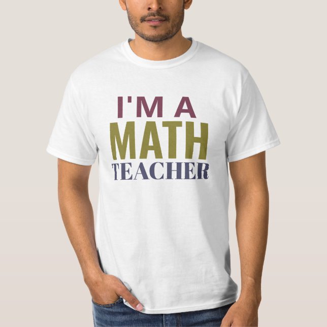 Ich bin Mathematiklehrer-T - Shirt (Vorderseite)