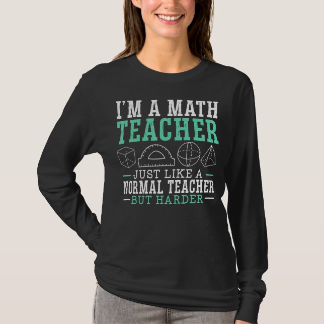 Ich bin Mathematiklehrerin Mathematikerschule T-Shirt (Vorderseite)