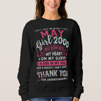Ich bin May Girl 2000 22. Geburtstag 22 Jahre Sweatshirt