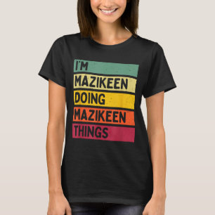 Ich bin Mazikeen und mache Mazikeen Dinge Lustiges T-Shirt