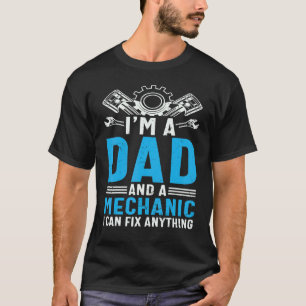 Ich bin Mechaniker und Vater, ich kann alles repar T-Shirt