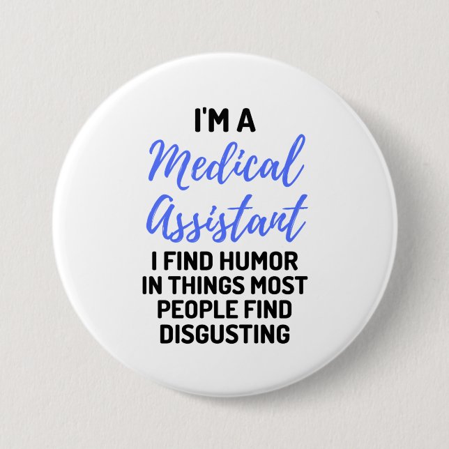 Ich bin medizinischer Assistent, den ich in Sachen Button (Vorderseite)