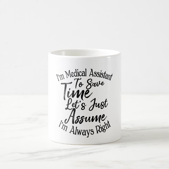 Ich bin medizinischer Assistent, um Zeit Retten Kaffeetasse (Mittel)