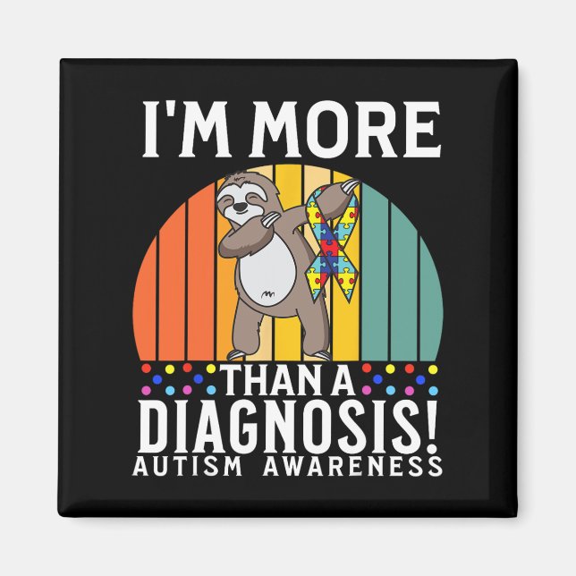 Ich bin mehr als eine Diagnose Autismus Bewusstsei Magnet (Vorne)