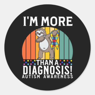 Ich bin mehr als eine Diagnose Autismus Bewusstsei Runder Aufkleber