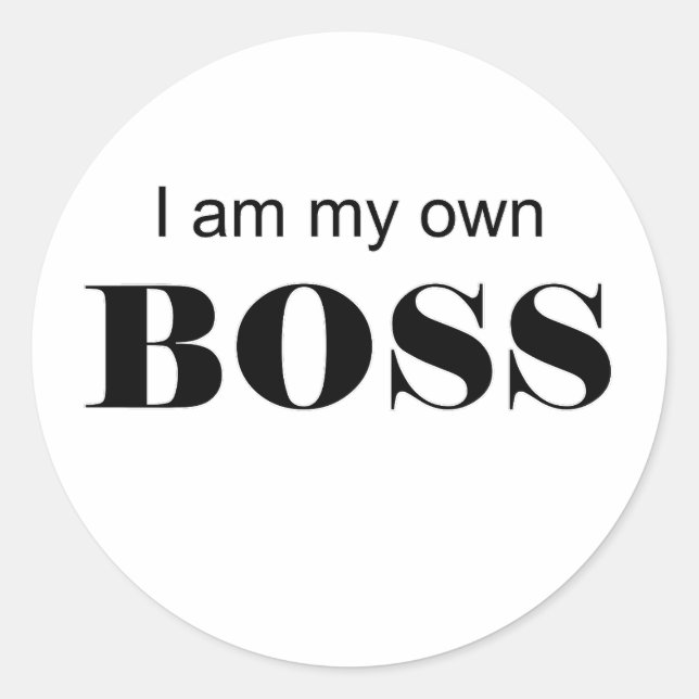 Ich bin mein eigener Boss! Runder Aufkleber (Vorderseite)