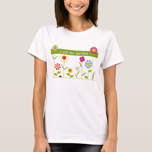 Ich bin mein Garten T-Shirt (Vorderseite)
