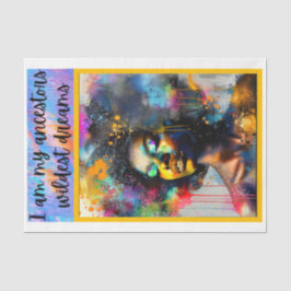 Ich bin meine Vorfahren wildesten Träume 2 Seidenpapier