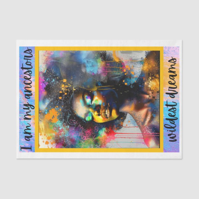 Ich bin meine Vorfahren wildesten Träume Seidenpapier (Vorderseite)