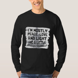 Ich bin meistens eine Liebe des Friedens und ein b T-Shirt