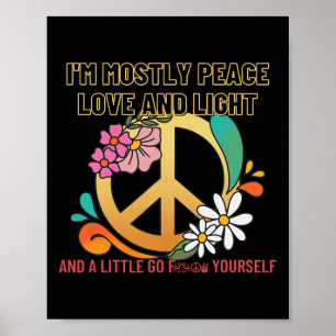 Ich bin meistens Frieden Liebe und Licht Lustig Pi Poster