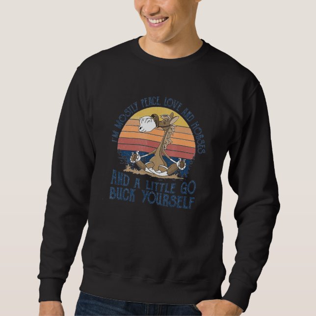 Ich bin meistens Liebe und Pferde Sweatshirt (Vorderseite)