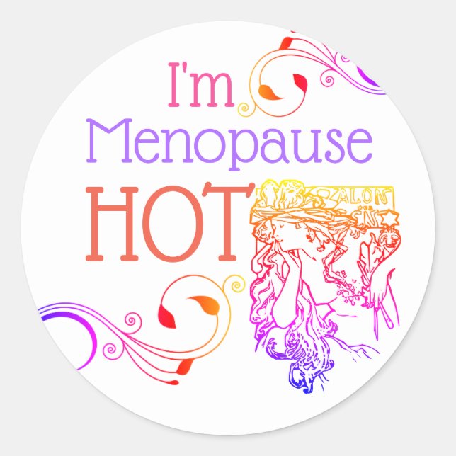 Ich bin Menopause heißer Aufkleber Art Nouveau Cou (Vorderseite)
