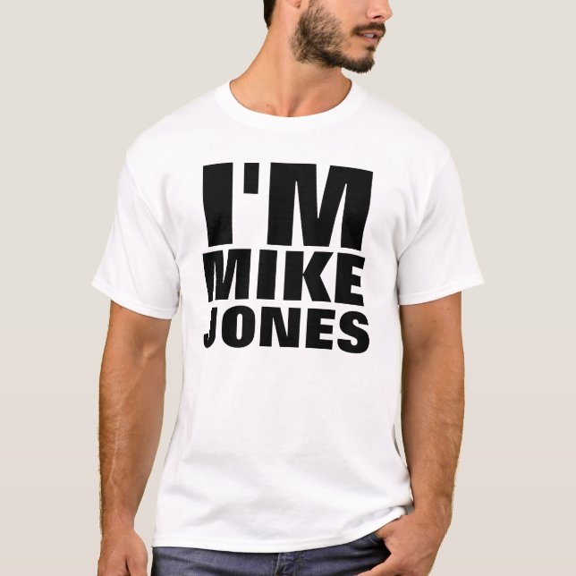 Ich bin Mike Jones T-Shirt (Vorderseite)