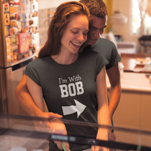 Ich bin mit Bob T-Shirt