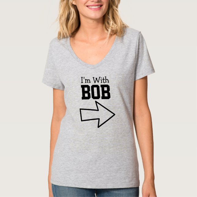 Ich bin mit Bob T-Shirt (Vorderseite)