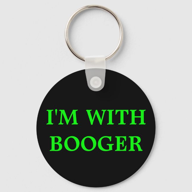 ICH BIN MIT BOOGER SCHLÜSSELANHÄNGER (Vorderseite)