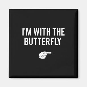 Ich bin mit Butterfly Halloween Kostüm Party Match Magnet