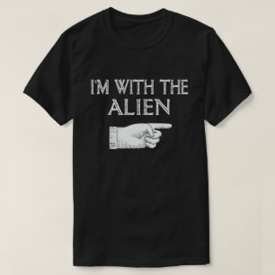 Ich bin mit dem Alien Funny Couple Halloween-Kost T-Shirt