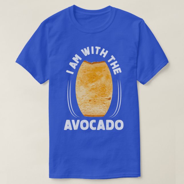 Ich bin mit dem Avocado 1 T-Shirt (Design vorne)