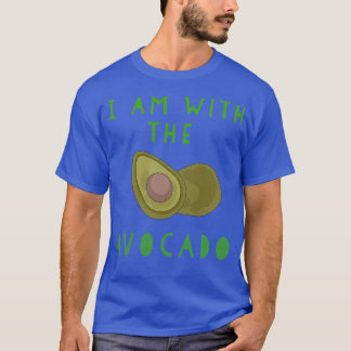 Ich bin mit dem Avocado 5 T-Shirt