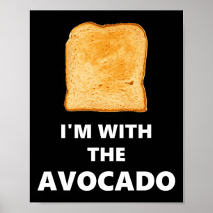 Ich bin mit dem Avocado Toast Halloween-Kostüm Poster