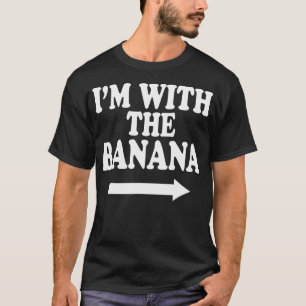 Ich bin mit dem Banana-Shirt Niedliche lustige Ban T-Shirt