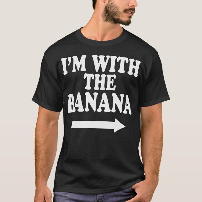 Ich bin mit dem Banana-Shirt Niedliche lustige Ban T-Shirt (Vorderseite)