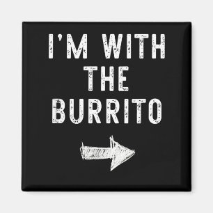 Ich bin mit dem Burrito Lustiges Halloween Paarkos Magnet