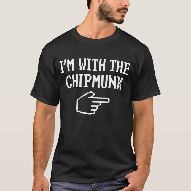 Ich bin mit dem Chipmunk, der Halloween-Kostüm pas T-Shirt (Vorderseite)