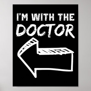 Ich bin mit dem Doktor Linkspfeil Lustiges Hallowe Poster